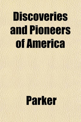 Book cover for Discoveries and Pioneers of America