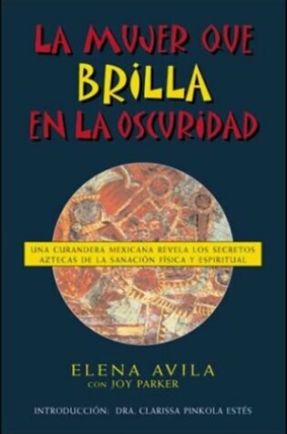 Cover of La Mujer Brilla En La Oscuridad