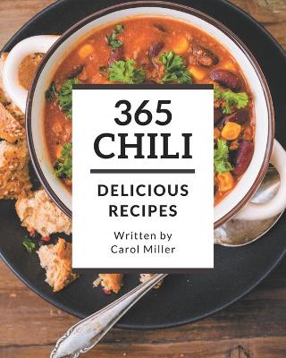 Book cover for 365 Delicious Chili Recipes