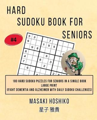 Book cover for Hard Sudoku Book For Seniors # 4