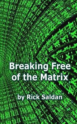 Book cover for Breaking Free of the Matrix