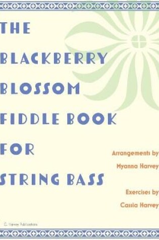 Cover of The Blackberry Blossom Fiddle Book for String Bass