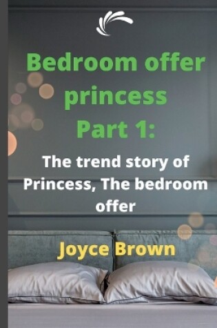 Cover of Bedroom offer princess Part 1