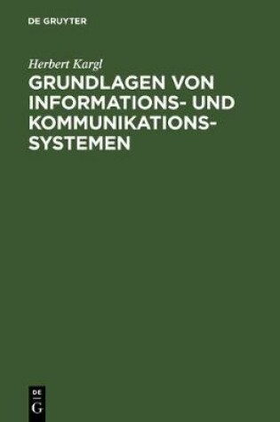 Cover of Grundlagen Von Informations- Und Kommunikationssystemen