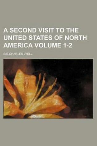 Cover of A Second Visit to the United States of North America Volume 1-2