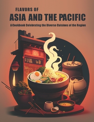 Book cover for Flavors of Asia and The Pacific