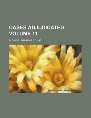 Book cover for Cases Adjudicated Volume 11