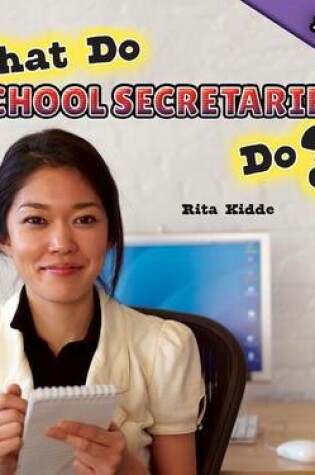 Cover of What Do School Secretaries Do?