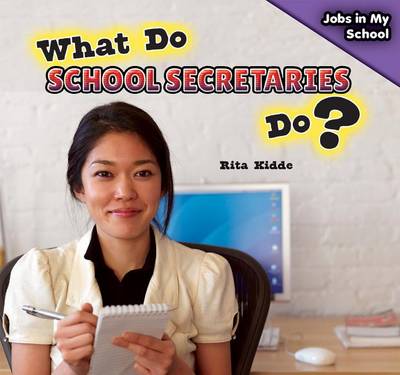 Cover of What Do School Secretaries Do?