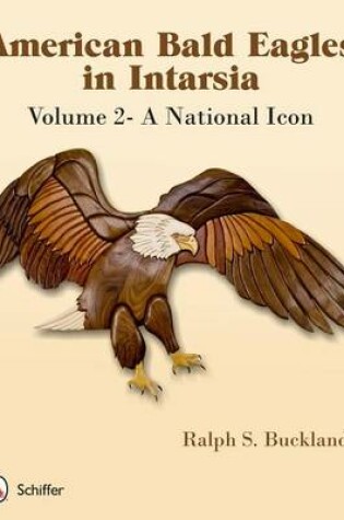 Cover of American Bald Eagles in Intarsia