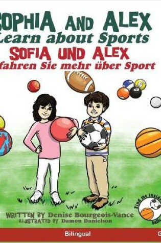 Cover of Sophia and Alex Learn about Sports