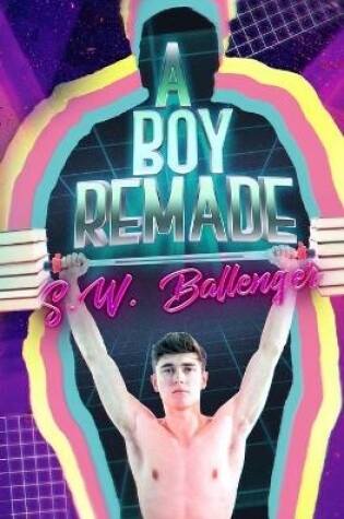 Cover of A Boy Remade