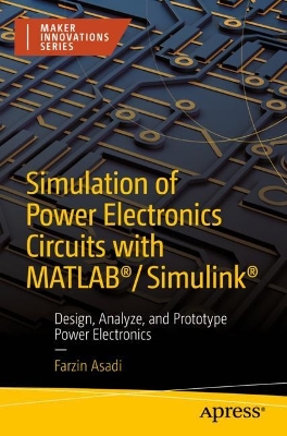 Book cover for Simulation of Power Electronics Circuits with MATLAB®/Simulink®