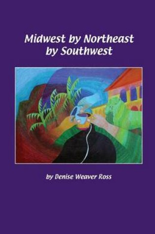 Cover of Midwest by Northeast by Southwest