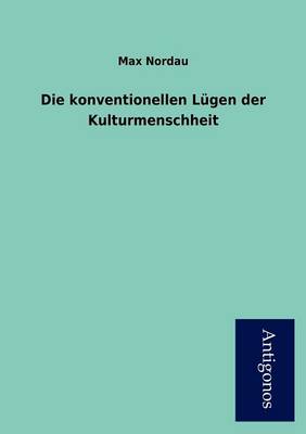 Book cover for Die Konventionellen L Gen Der Kulturmenschheit