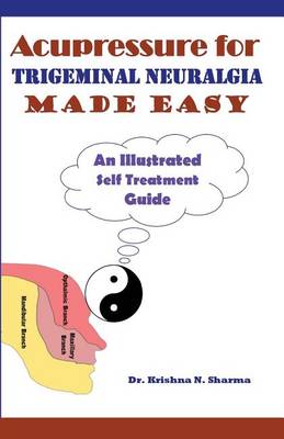 Book cover for Acupressure for Trigeminal Neuralgia Made Easy