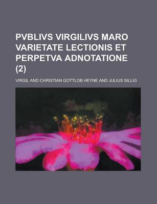 Book cover for Pvblivs Virgilivs Maro Varietate Lectionis Et Perpetva Adnotatione (2 )