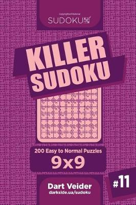 Book cover for Killer Sudoku - 200 Easy to Normal Puzzles 9x9 (Volume 11)