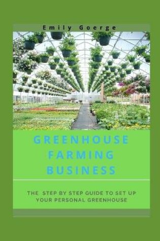 Cover of Greenhouse Farming Business