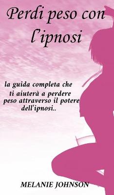 Book cover for Perdi peso con l'ipnosi