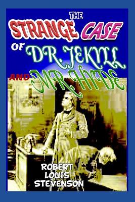 Cover of The Strange Case of Dr. Jekyll and Mr. Hyde "Annotated Edition"