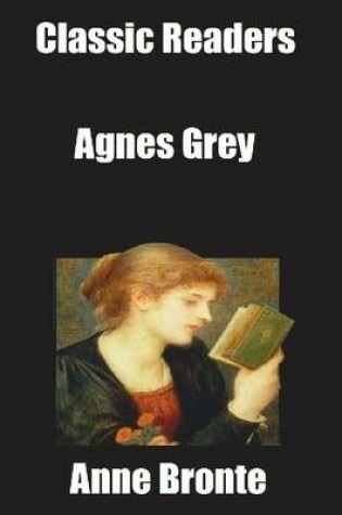 Cover of Classic Readers: Agnes Grey