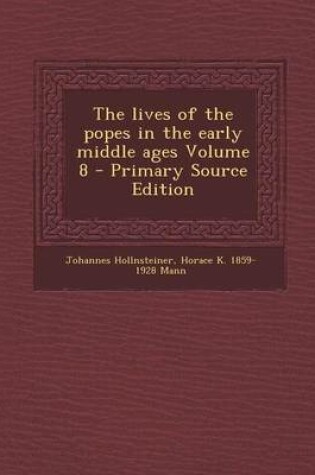 Cover of The Lives of the Popes in the Early Middle Ages Volume 8