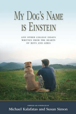 Cover of My Dog's Name is Einstein and Other College Essays