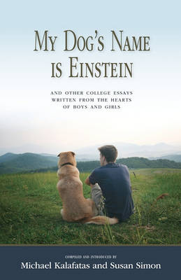 Book cover for My Dog's Name is Einstein and Other College Essays