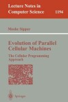 Book cover for Evolution of Parallel Cellular Machines