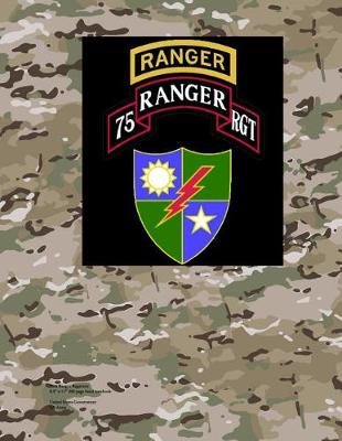 Book cover for 75th Ranger Regiment 8.5 X 11 200 Page Lined Notebook