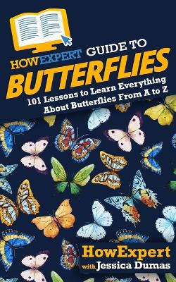 Book cover for HowExpert Guide to Butterflies