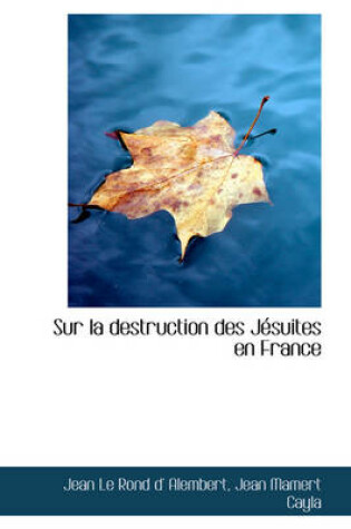 Cover of Sur La Destruction Des J Suites En France