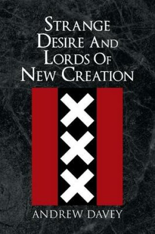 Cover of Strange Desire And Lords Of New Creation