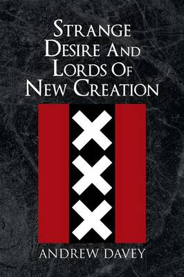 Book cover for Strange Desire And Lords Of New Creation