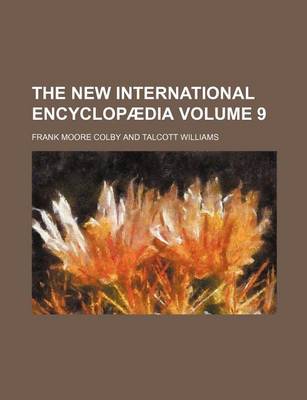 Book cover for The New International Encyclopaedia Volume 9