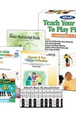 Cover of Alfred's Teach Your Child to Play Piano, Beginner's Kit