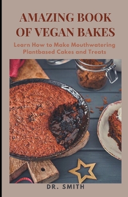 Book cover for Amazing Book of Vegan Bakes