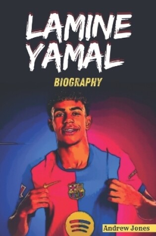 Cover of Lamine Yamal Biography