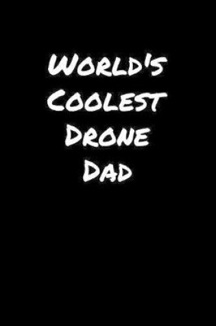 Cover of World's Coolest Drone Dad