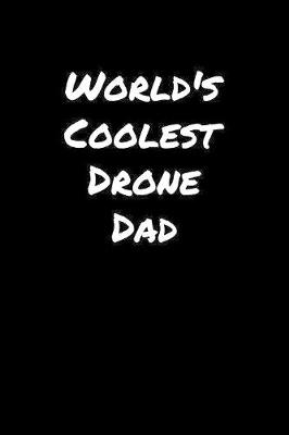 Book cover for World's Coolest Drone Dad