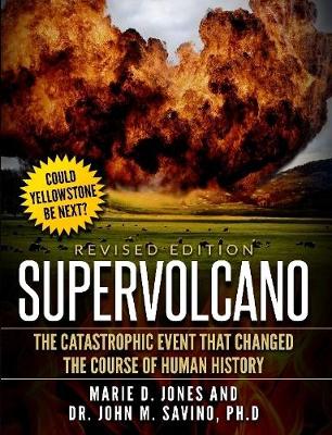 Book cover for Supervolcano: the Catastrophic Event That Changed the Course of Human History