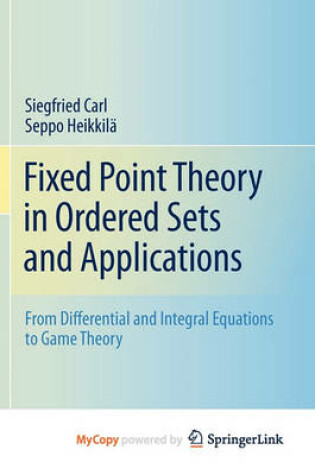 Cover of Fixed Point Theory in Ordered Sets and Applications