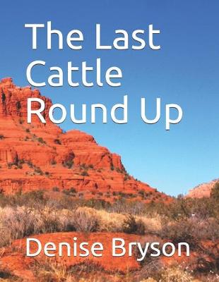 Book cover for The Last Cattle Round Up