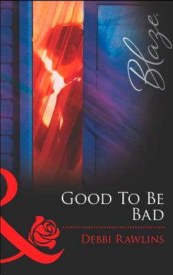 Book cover for Good To Be Bad