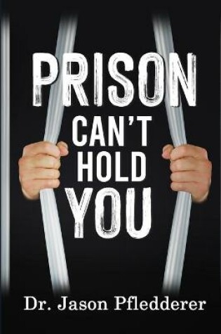 Cover of Prison Can't Hold You