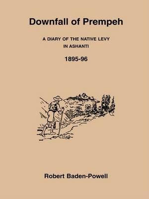 Book cover for Downfall of Prempeh a Diary of the Native Levy in Ashanti 1895-96