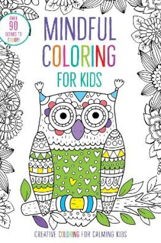 Cover of Mindful Coloring for Kids