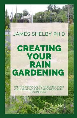 Book cover for Creating Your Rain Gardening