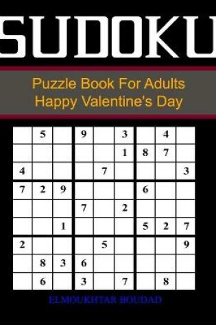Cover of Su Doku Puzzle Book For Adults Happy Valentine's Day
